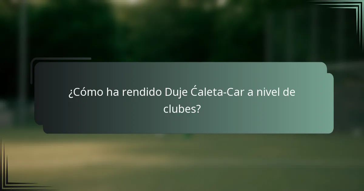 ¿Cómo ha rendido Duje Ćaleta-Car a nivel de clubes?