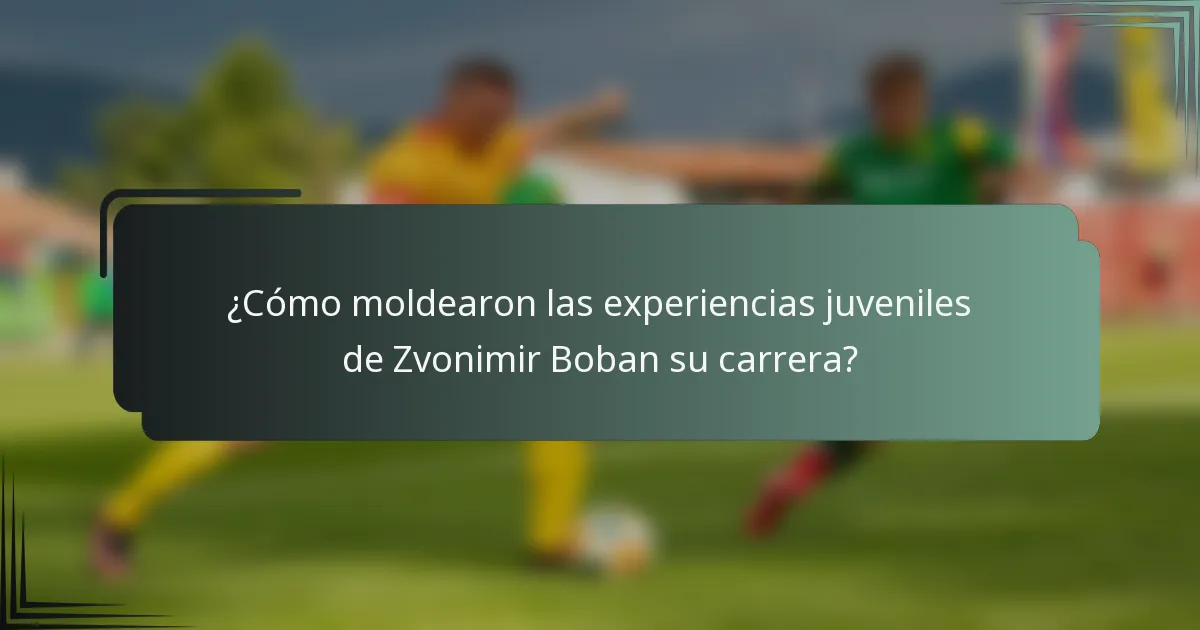 ¿Cómo moldearon las experiencias juveniles de Zvonimir Boban su carrera?