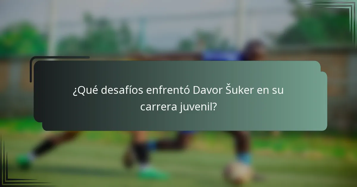 ¿Qué desafíos enfrentó Davor Šuker en su carrera juvenil?